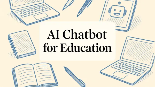 AI Chatbot for Education: How to Improve Student Support and Reduce Admin Costs
